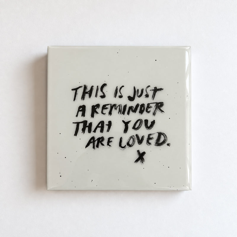 JUST A REMINDER