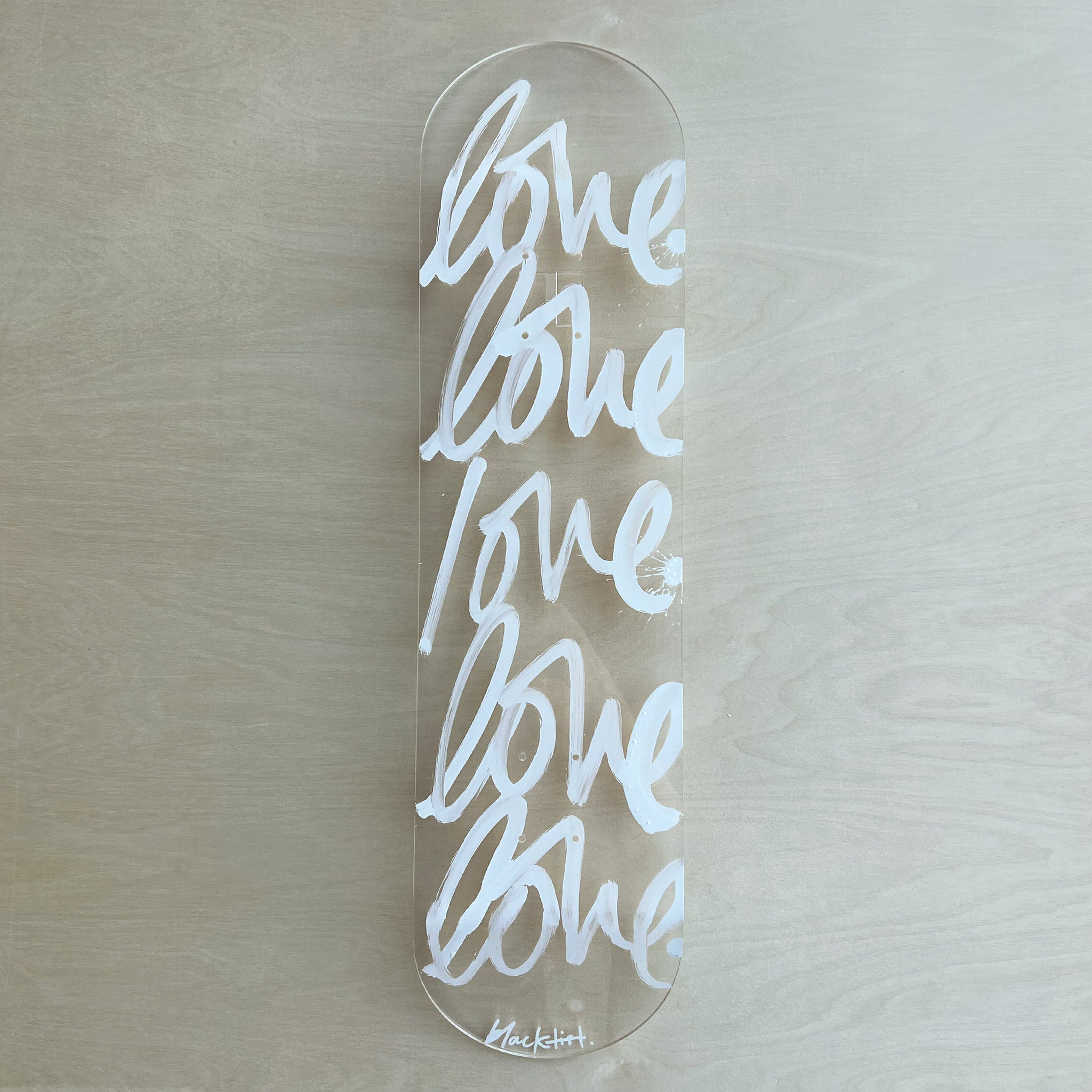 "LOVE" ACRYLIC SKATEBOARD