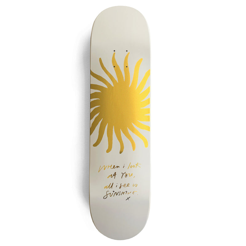 I SEE SUNSHINE SKATEBOARD