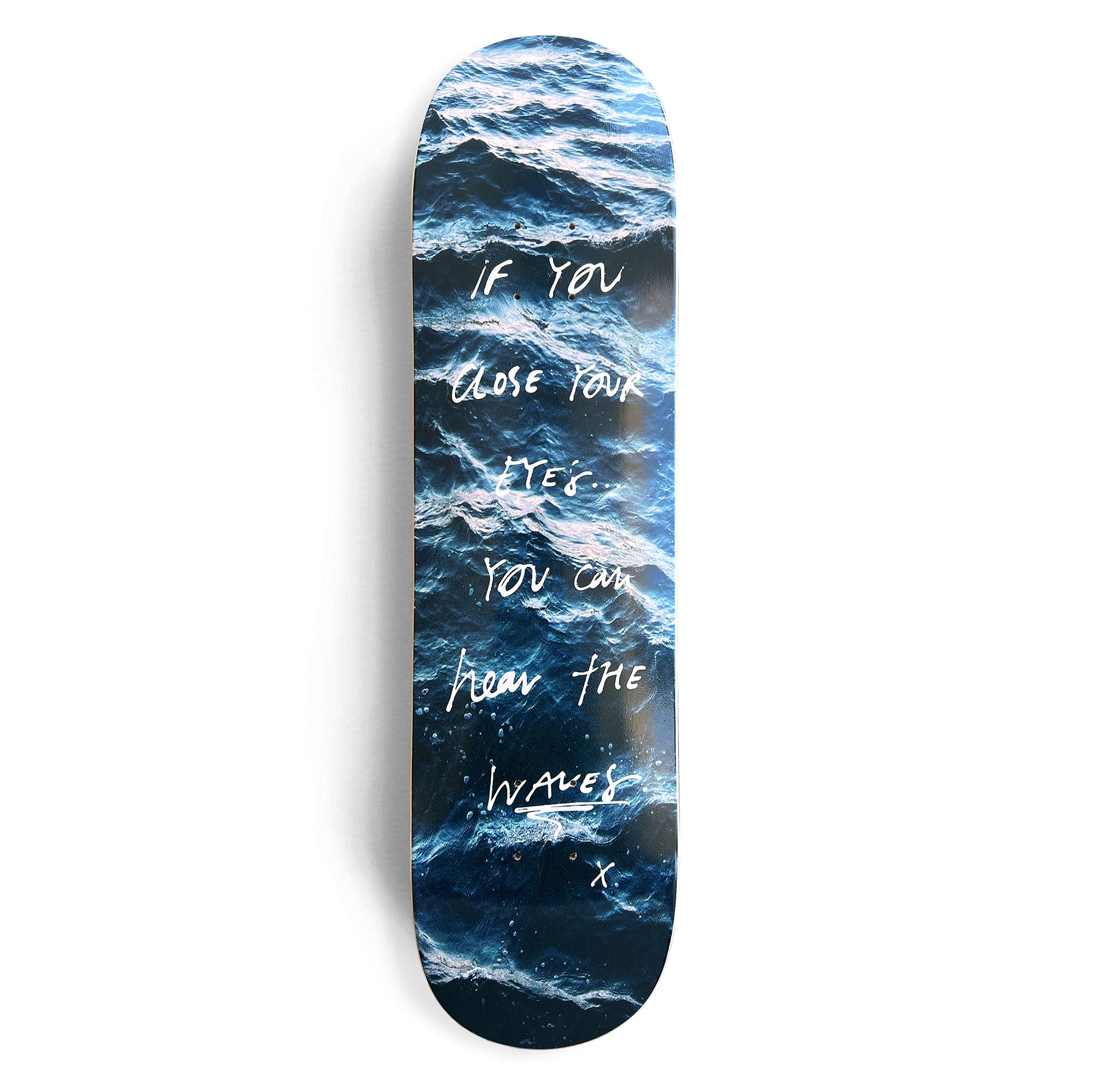 HEAR THE WAVES SKATEBOARD