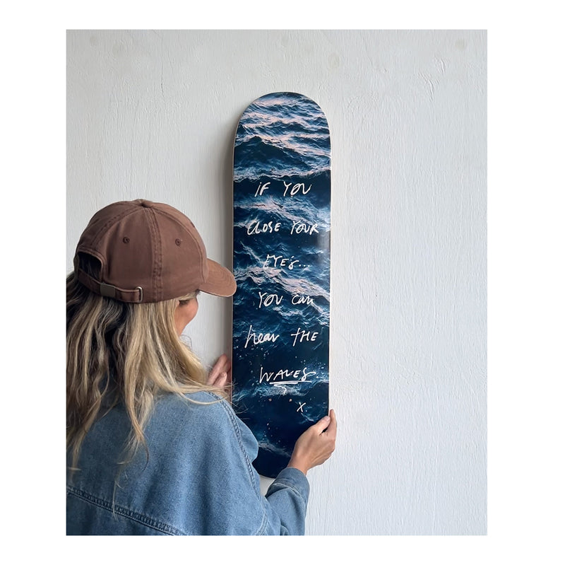 HEAR THE WAVES SKATEBOARD