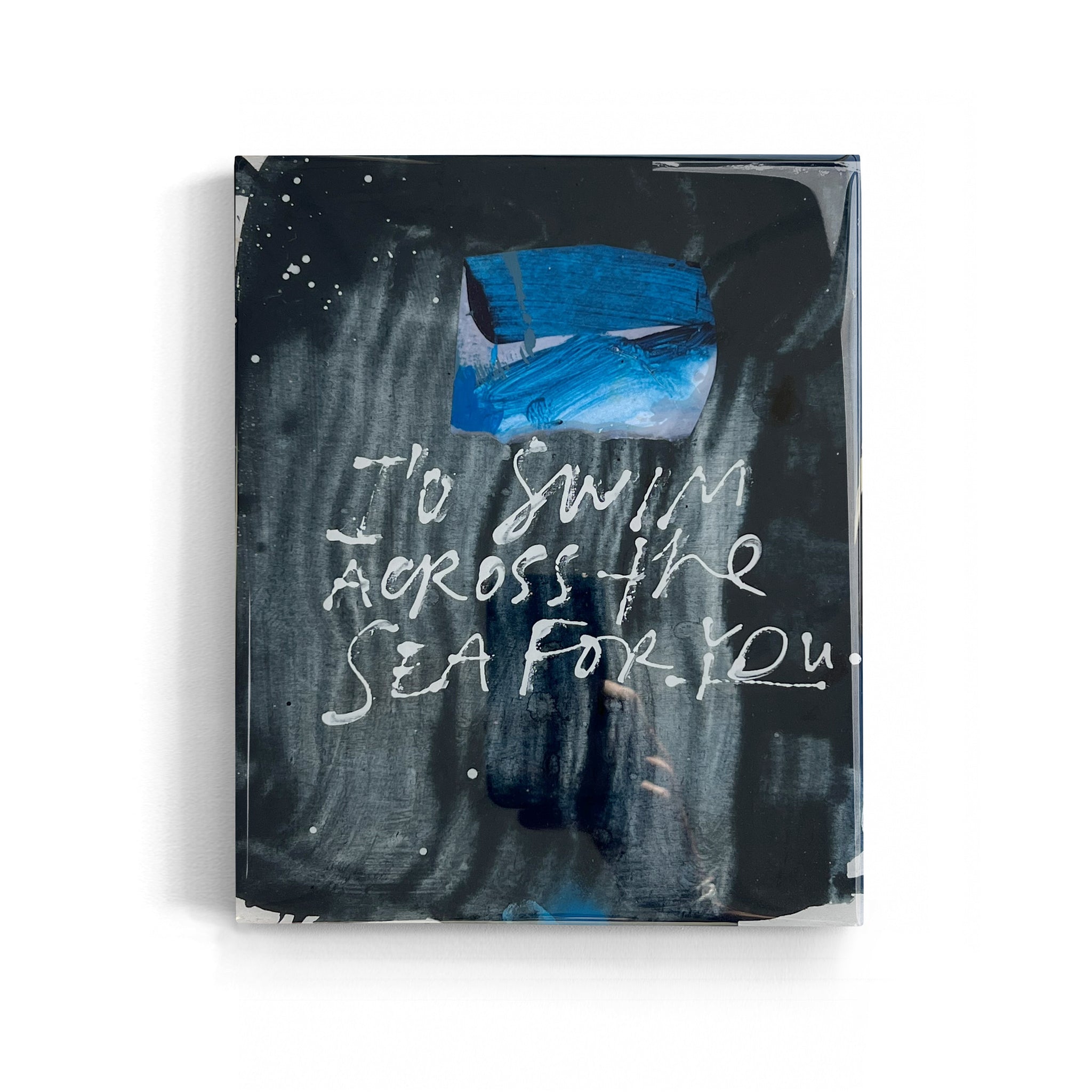 SWIM THE SEA FOR YOU