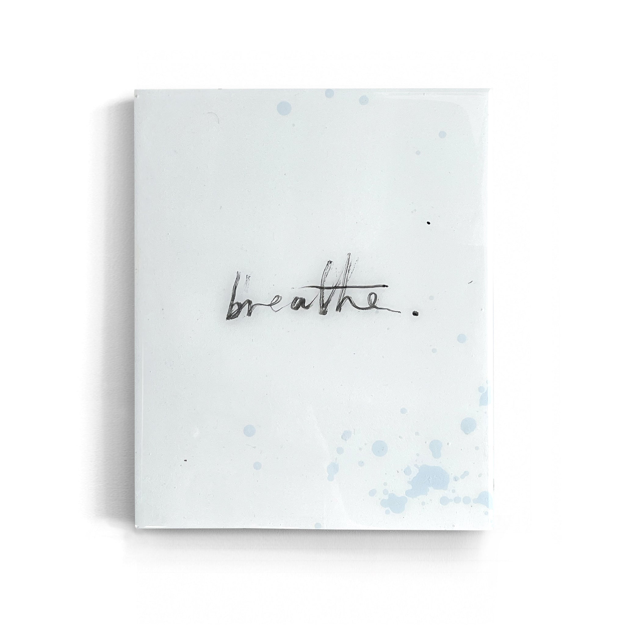 BREATHE
